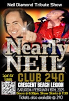 NEARLY NEIL (NEIL DIAMOND TRIBUTE) LIVE @ CLUB 240 WHITE ROCK! | CLUB 240 @ Crescent Beach Legion