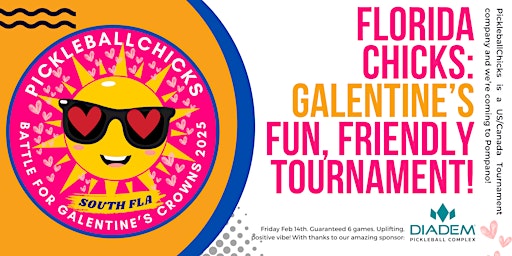 PickleballChicks 3.0 Galentine's Fun, Friendly Tournament! | Diadem Pickleball Complex