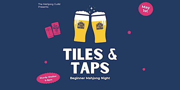 Tiles & Taps Beginner Mahjong Night | 10 Shumway Ave
