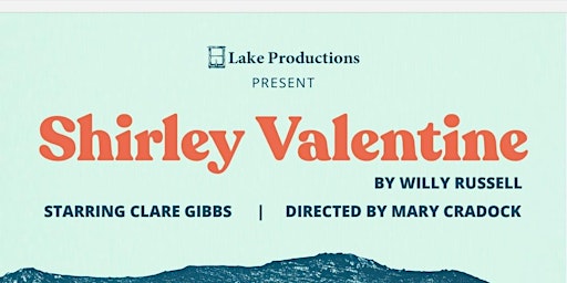 Shirley Valentine | Thomastown Concert Hall,