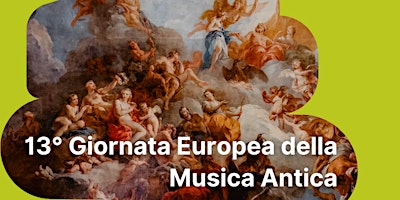 13° Giornata europea della Musica Antica | Conservatorio di Musica Gioachino Rossini