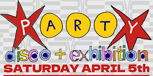 pARTy : exhibition and disco | Fuel Cafe Bar