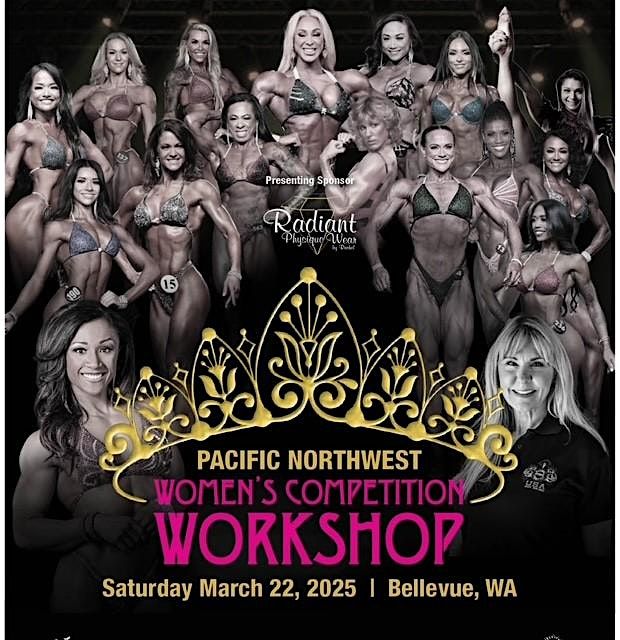 3rd Annual Pacific Northwest Women's Competition & Empowerment Workshop | Courtyard by Marriott Seattle Bellevue/Downtown