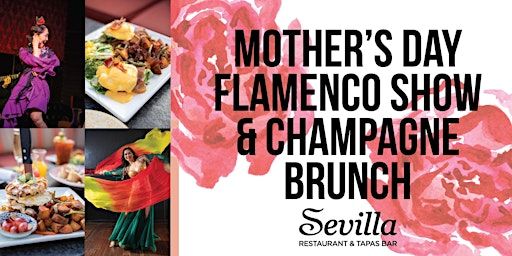 Mother's Day Flamenco Show & Champagne Brunch at Cafe Sevilla Long Beach | Cafe Sevilla of Long Beach