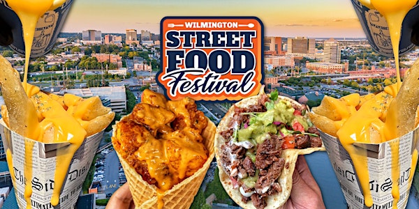 Wilmington Street Food Festival | Tubman Garret Riverfront Park