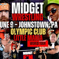 Little Mania Midget Wrestling – Johnstown, PA – June 9, 2025 – Buy Now | Woodvale Ave Olympic Club
