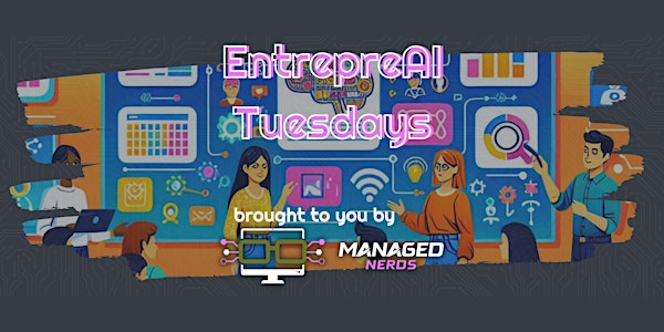 EntrepreAI Tuesday | 100 Grace Hopper Ln suite 3700