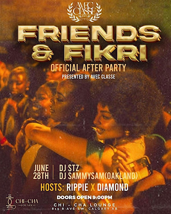 Friends & Fikri: Official After Party | CHI-CHA Lounge & Bar