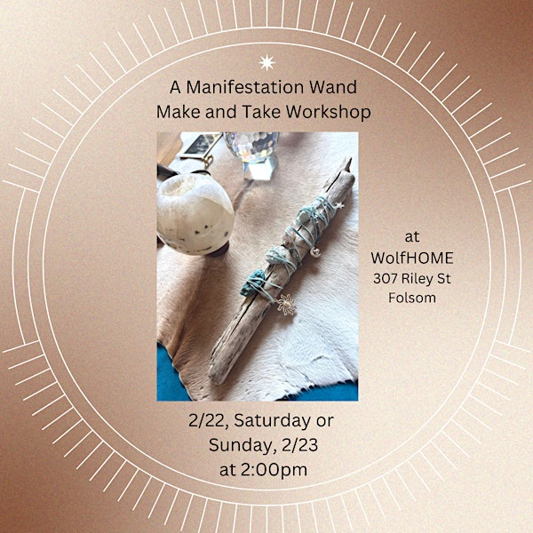 A Manifestation Wand Make + Take Workshop | Wolf Home Decor