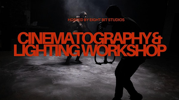 Eight bit Cinematography & Lighting Workshop | 5608 Primavera Ct suite k