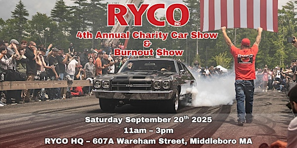 4th Annual RYCO Charity Car Show & Burnout Show | 607 Wareham St