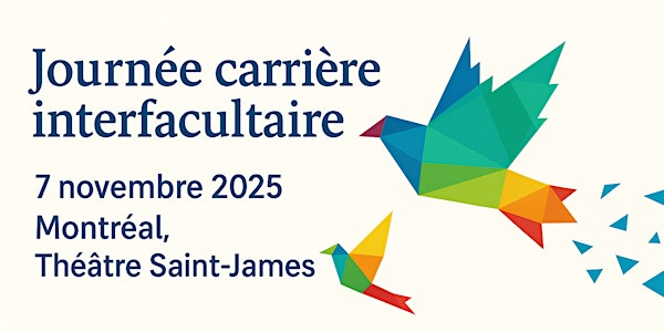 Journée Carrière Interfacultaire 2025 | Théâtre St-James