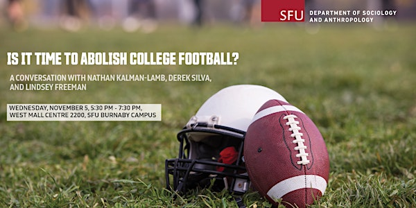 Is it time to abolish college football? | Simon Fraser University