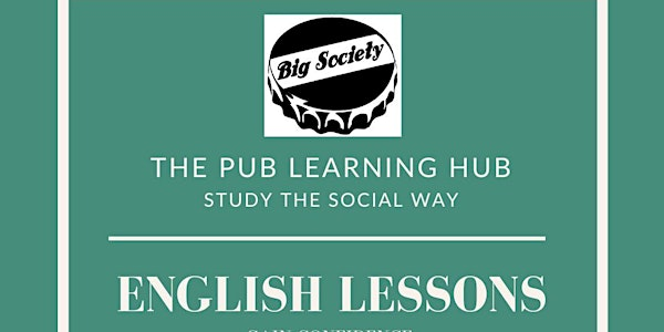 The Pub Learning Hub: English on Tuesdays | The Big Society