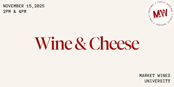 Wine & Cheese | Market Wines- University District