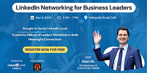 [FREE] Calgary Connect: LinkedIn Networking for Business Leaders | Heliopolis Social Café