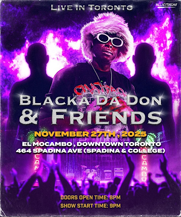 Blacka Da Don & Friends | El Mocambo