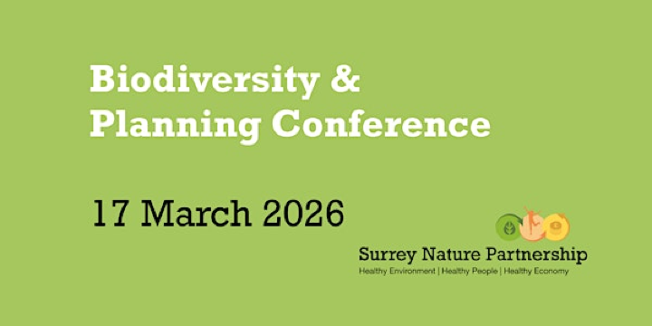 Surrey Biodiversity & Planning Conference 2026 | WWF Living Planet Centre