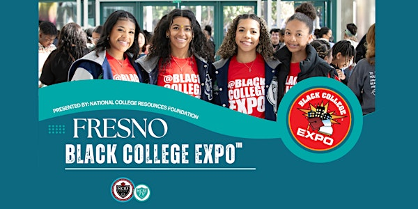 2nd Annual Fresno Black College Expo™-FREE | Valdez Hall