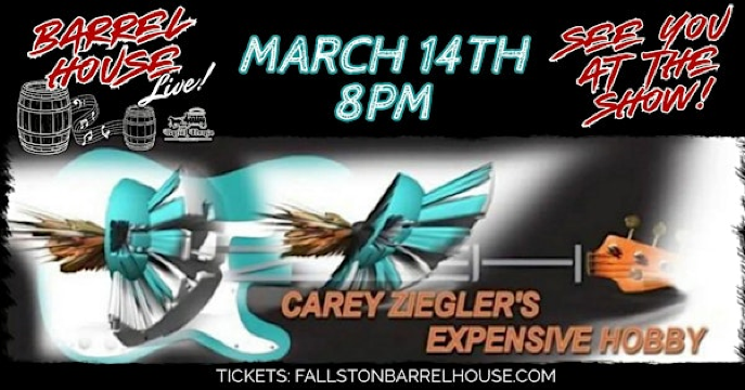 Carey Ziegler's Expensive Hobby at Barrel House Live! | Barrel House Live