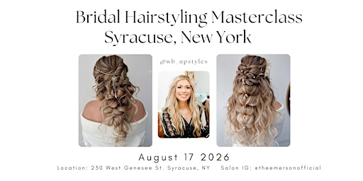 Syracuse, New York Hairstyling Masterclass | 230 W Genesee St