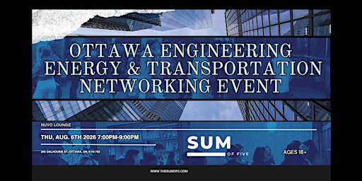 Ottawa Engineering, Energy & Transportation Networking Event | NUVO Lounge 295