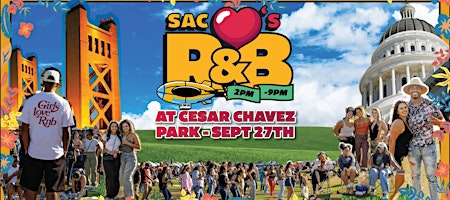 Sac ❤️’s R & B at Cesar Chavez 2026 Part 2 | César Chávez Plaza
