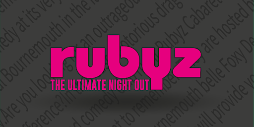 Rubyz Drag Cabaret Show (Every Saturday night ) | Rubyz