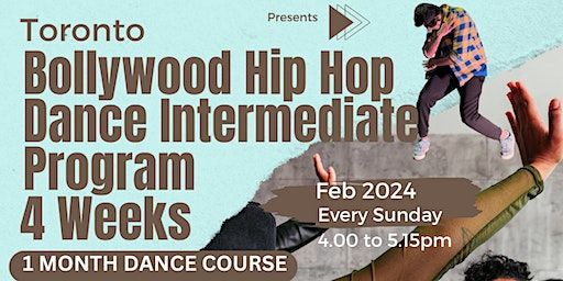 Bollywood Hip Hop Intermediate Dance Training Program - 4 weeks | 693 Bloor Street West