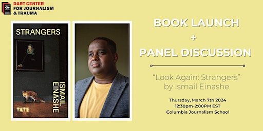 Book Launch: "Look Again: Strangers" by Ismail Einashe | Columbia University Graduate School of Journalism, Pulitzer Hall, World Room