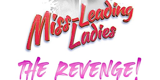 Miss-Leading Ladies The Revenge | Cornerstone