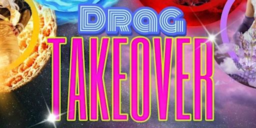 Drag Takeover: Drag and Dance | Royal Canadian Legion Branch 436