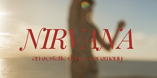 Nirvana - An ecstatic dance ceremony | Hill Street Yoga