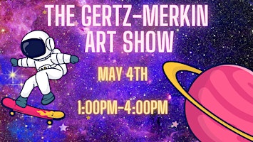 The Gertz-Merkin Art Show : Cosmic Creations | Alliance Richard Merkin Middle School