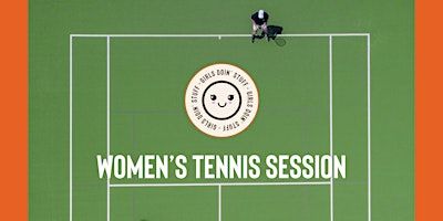 Girls Doin' Stuff - Women's Tennis Session | Burgess Park Tennis Courts