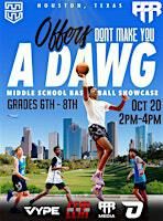 "Offers Don't Make You A Dawg" Basketball Showcase Grades 6th-8th | E A Olle Middle School