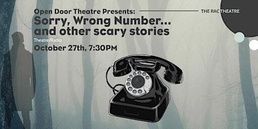 Open Door Theatre Presents: Sorry, Wrong Number...and other scary stories | Rotary Arts Centre