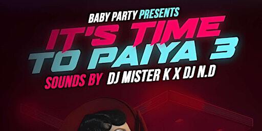 IT’S TIME TO PAIYA 3 | The Palace Ottawa