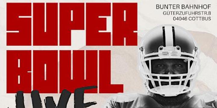 Superbowl @Bunter Bahnhof | Bunter Bahnhof