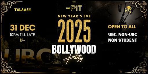 New Year's Eve @The Pit UBC: Bollywood Party I Open To All | 31st Dec |19+ | The Pit