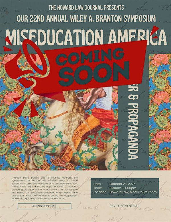 22nd Annual Wiley A. Branton Symposium: Miseducation America | Howard University School of Law, Damon J. Keith Moot Court Room