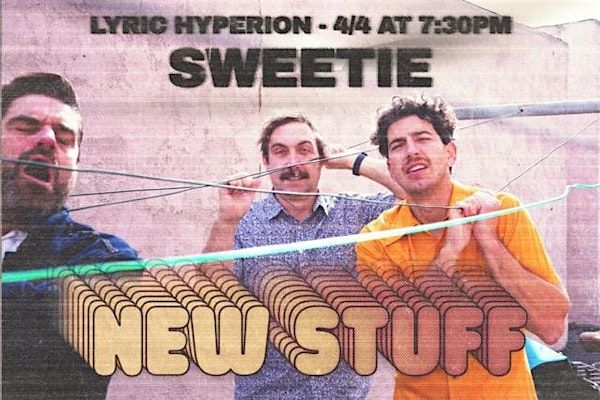 Sweetie | Lyric Hyperion Theater & Bar