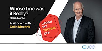 Whose Line Was it Really? A Sit Down With Colin Mochrie | Leah Posluns Theatre