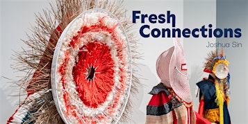 Fresh Connections: Joshua Sin | Jordan Schnitzer Museum of Art at Portland State University