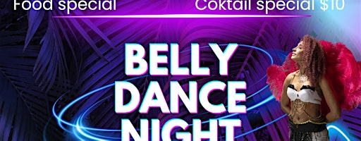 Belly dance night | Match Eatery & Public House