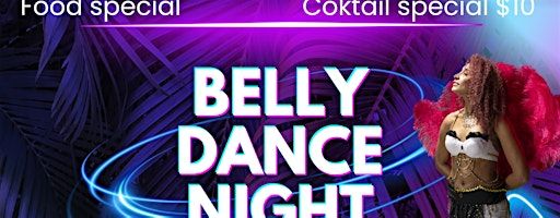 Belly dance night | Match Eatery & Public House