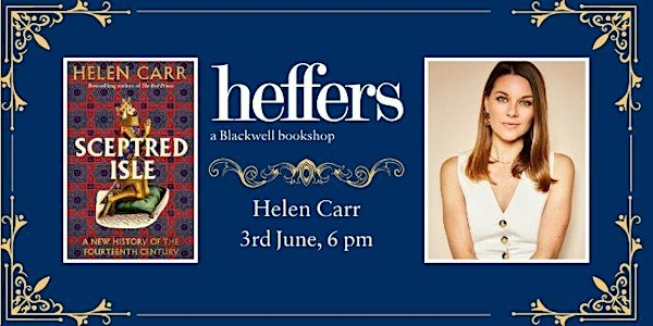 Sceptred Isle - Helen Carr, at Heffers Bookshop | Heffers Bookshop