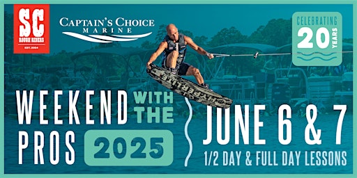 Weekend With The Pros 2025 | Captain's Choice Marine