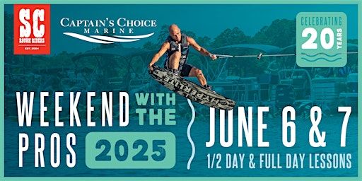 Weekend With The Pros 2025 | Captain's Choice Marine