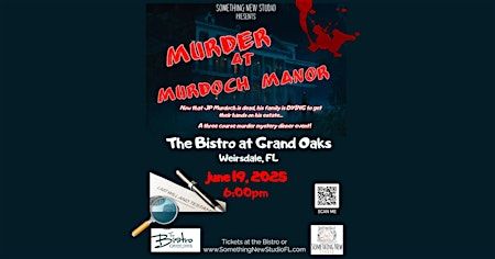 PREMIERE - Murder at Murdoch Manor - An Immersive Mystery Dinner Event | The Bistro at The Grand Oaks Resort